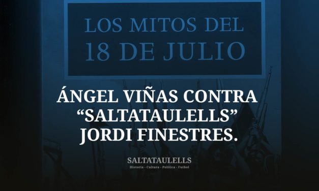 NOTA BREVE. ÁNGEL VIÑAS CONTRA “SALTATAULELLS” JORDI FINESTRES.