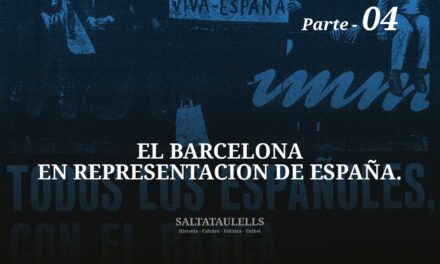 EL BARCELONA EN REPRESENTACIÓN DE ESPAÑA. PARTE 4