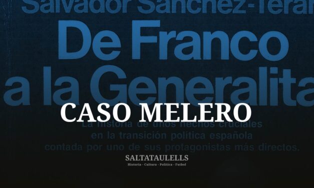 “EL CASO MELERO” EN EL DESPACHO DEL GOBERNADOR CIVIL DE BARCELONA Y EN “MADRID”.