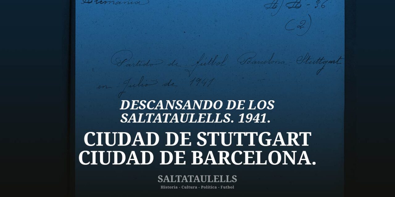 DESCANSANDO DE LOS SALTATAULELLS. 1941. AUTORIZACIÓN PARA UN CIUDAD DE STUTTGART-CIUDAD DE BARCELONA.