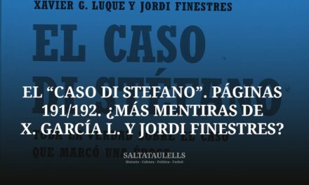 EL “CASO DI STEFANO”. PÁGINAS 191/192. ¿MÁS MENTIRAS DE X. GARCÍA L. Y JORDI FINESTRES?