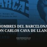 <strong>HOMBRES DEL BARCELONA.DON CARLOS CAVA DE LLANO. EL HOMBRE DE LA PONDERACION CON FIRMEZA EN LAS DECISIONES.</strong>