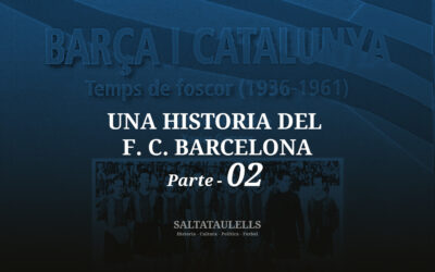 Una historia del F. C. Barcelona – Parte 02