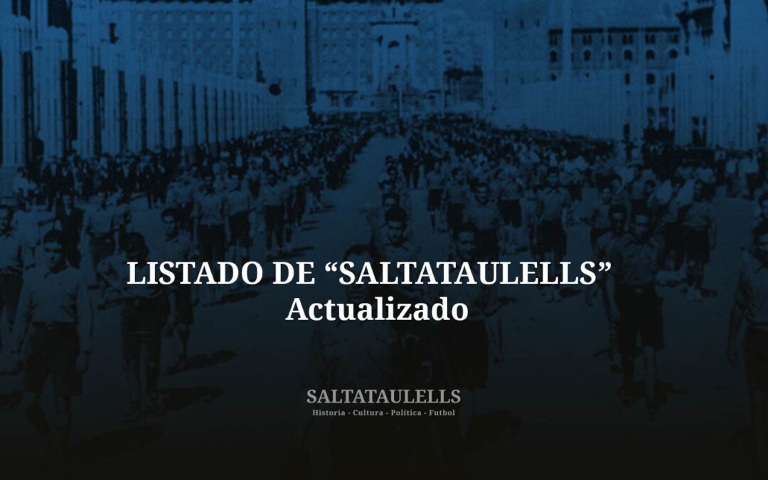 LISTADO ACTUALIZADO DE “SALTATAULELLS” (TAMBIEN “PIXATINTERS”)