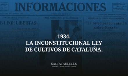1934. LA INCONSTITUCIONAL LEY DE CULTIVOS DE CATALUÑA. CRONICAS DEL DIARIO INFORMACIONES ENTRE 25 JUNIO Y 7 JULIO, PERIODO DONDE LA GENERALIDAD NO HACE CASO AL DICTAMEN DEL TRIBUNAL DE GARANTIAS CONSTITUCIONALES (NI LUEGO).