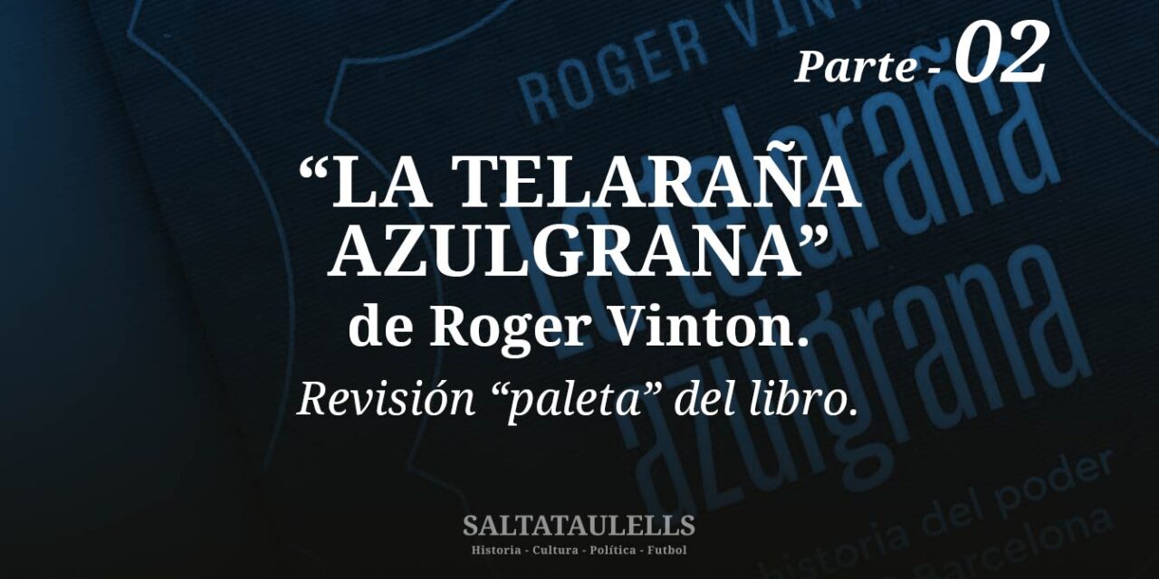 “LA TELARAÑA AZULGRANA” DE ROGER VINTON. REVISION “PALETA” DEL LIBRO. Parte 2.
