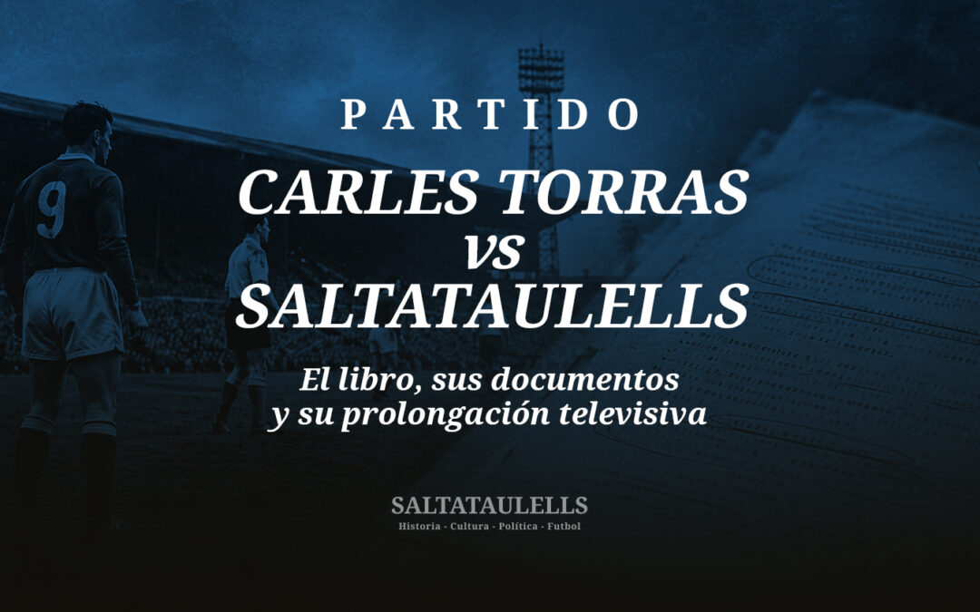 PARTIDO: CARLES TORRAS vs SALTATAULELLS