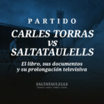 PARTIDO: CARLES TORRAS vs SALTATAULELLS