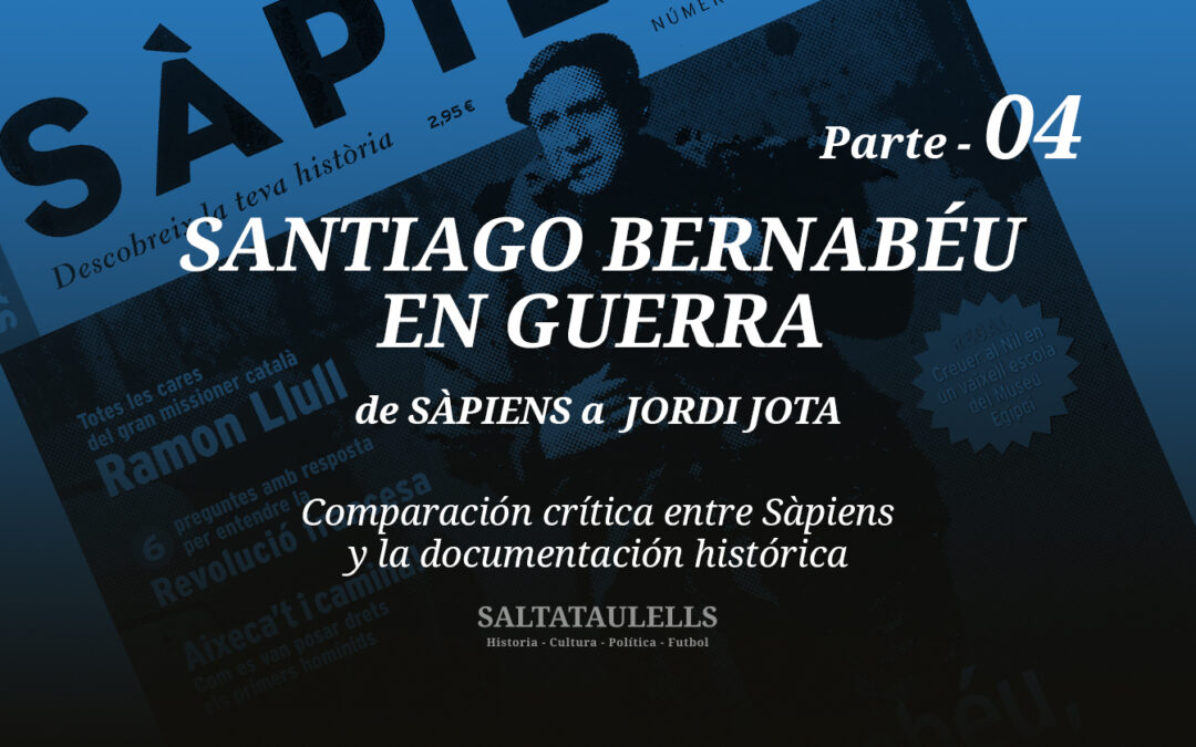 Santiago Bernabéu en guerra — Informe 4: de Sàpiens a Jordi Jota