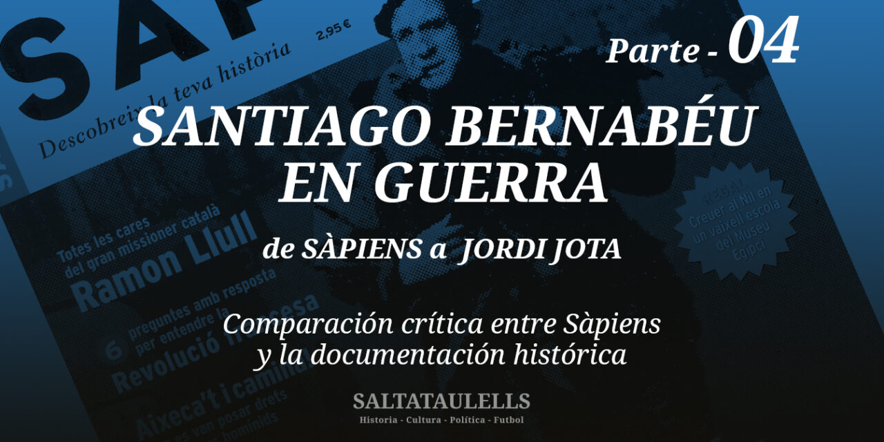 Santiago Bernabéu en guerra — Informe 4: de Sàpiens a Jordi Jota
