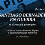 Santiago Bernabéu en guerra — Informe 4: de Sàpiens a Jordi Jota